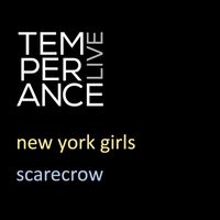 Scarecrow - New York Girls (Live from Temperance)
