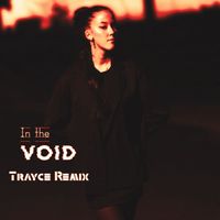 Trayce - In The Void (Trayce Remix)