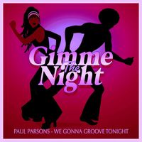 Paul Parsons - We Gonna Groove Tonight