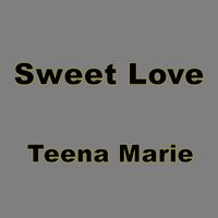 Teena Marie - Sweet Love