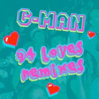 G-Man - 94 Loves Remixes