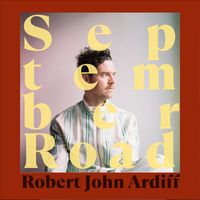 Robert John Ardiff - September Road