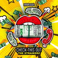 The Straikerz - Check This Out