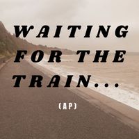 Matthew - Waiting for the Train (Ap)