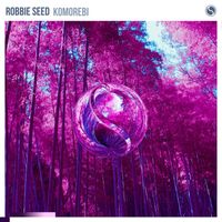Robbie Seed - Komorebi