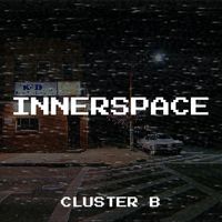 Cluster B - Innerspace