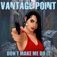 Vantage Point - Don't Make Me Do It