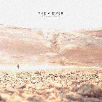 Ethan Poe - The Viewer