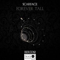 Scarface - Forever Tall