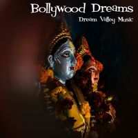 Dream Valley Music - Bollywood Dreams