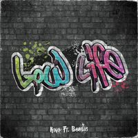 King - Low life (feat. Boobie) (Explicit)