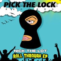 Nick The Lot - Roll Through EP