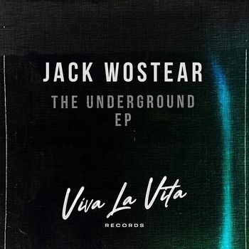 Jack Wostear - The Underground EP