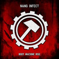 Nano Infect - Body Machine Rise