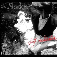 The Slackers - Self Medication
