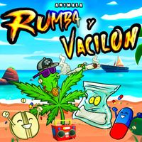 An1mala - Rumba y Vacilon (Explicit)