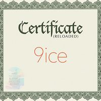 9ice - Certificate (Reloaded)