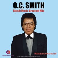 O.C. Smith - Beach Music Greatest Hits