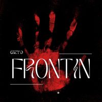 Eazy D - Frontin (Explicit)