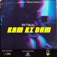 Rytikal - Bam BiDam (Explicit)