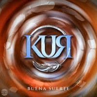 Kur - Buena Suerte