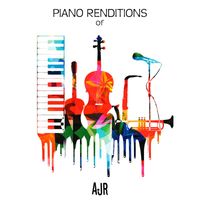 Piano Tribute Players - Piano Renditions of AJR (Instrumental)
