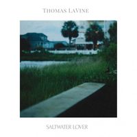 Thomas LaVine - Saltwater Lover