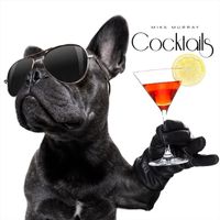Mike Murray - Cocktails