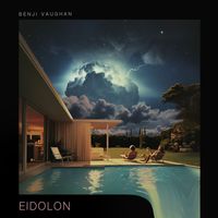 Benji Vaughan - Eidolon