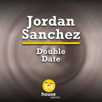 Jordan Sanchez - Double Date
