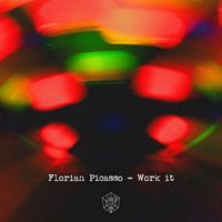 Florian Picasso - Work It