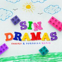 Broz Rodriguez - Sin Dramas (Fakers & Burquiza Remix)