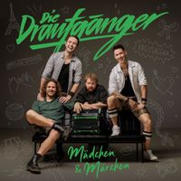 Die Draufgänger - Mädchen & Märchen