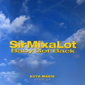 Sir Mix-A-Lot - Baby Got Back (Sped Up [Explicit])
