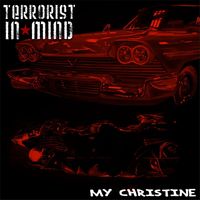 Terrorist in mind - My Christine