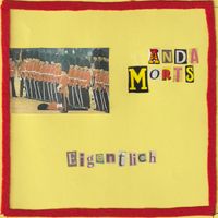 Anda Morts - Eigentlich (Explicit)