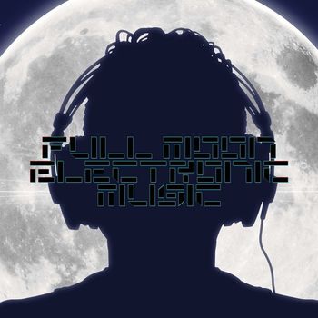 Various Artists - Full Moon Electronic Music
