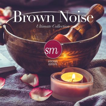 Stefan Zintel - Brown Noise (Ultimate Collection)