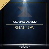 Klangwald - Shallow