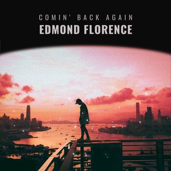 Edmond Florence - Comin' Back Again