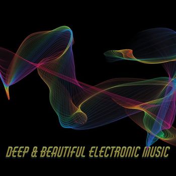 Various Artists - Deep & Beautiful Electronic Music