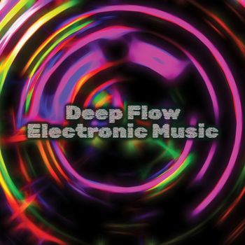 Various Artists - Deep Flow Electronic Music