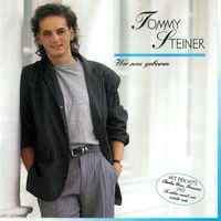 Tommy Steiner - Wie neu geboren