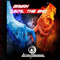Gayax - Until the End