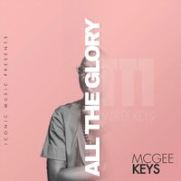 McGee Keys - All the glory
