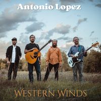Antonio Lopez - Western Winds