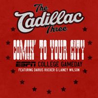 The Cadillac Three - Comin' To Your City (ESPN College Gameday)