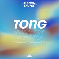 TONG - Bassline Pumping (Extended & Instrumental)