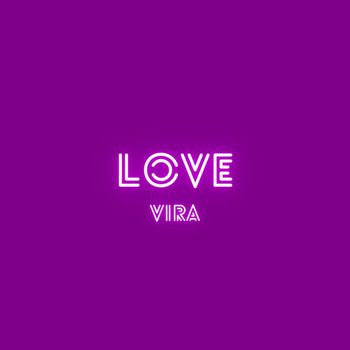 VIRA - LOVE