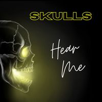 SKULLS - Hear Me (Explicit)